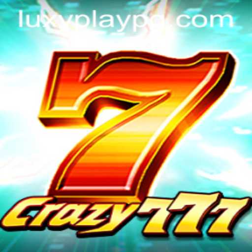Exploring the Exciting World of Crazy777 with Luxy Play PG